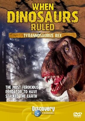 When Dinosaurs Ruled - Tyrannosaurus Rex