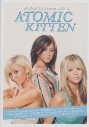 Atomic Kitten Be With Us