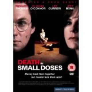Death In Small Doses