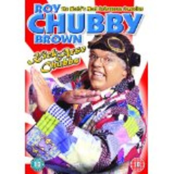 Roy Chubby Brown Kick Arse