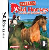 Real Adventures: Wild Horses The Quest for the Golden Horse