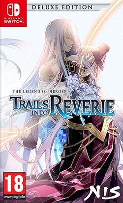 The Legend of Heroes: Trails into Reverie Deluxe Edition