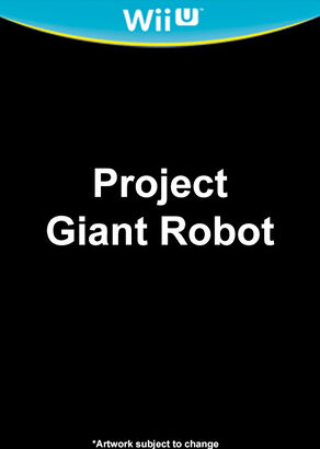 Project Giant Robot