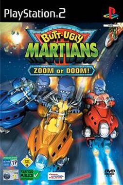 Butt Ugly Martians: Zoom or Doom